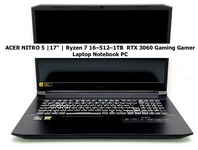 ELEKTRO-KiOSK ACER NITRO 5 |17" | Ryzen 7 16–512–1TB RTX 3060 Gaming Gamer Laptop Notebook PC